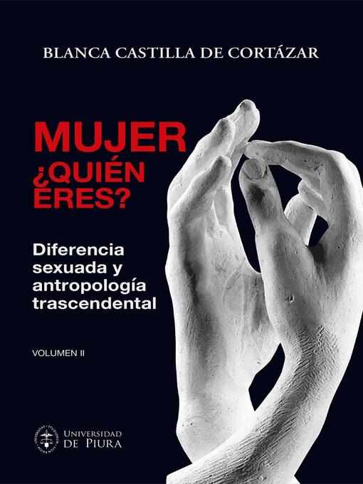Title details for Mujer, ¿quién eres? Volumen II by Blanca Castilla de Cortázar - Available